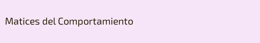 Matices del Comportamiento